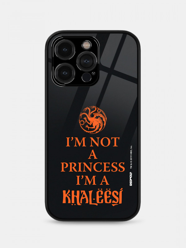 I'm Not A Princess, I'm A Khaleesi - Game Of Thrones Official Mobile Cover