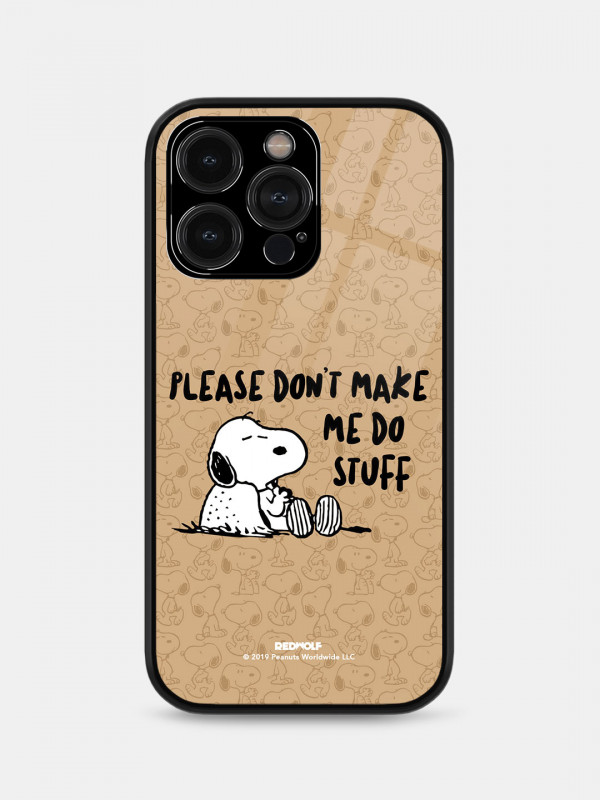 Don't Make Me Do Stuff - Peanuts Official Mobile Cover