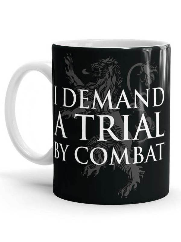 I Demand A Trial By Combat - Game Of Thrones Official Mug
