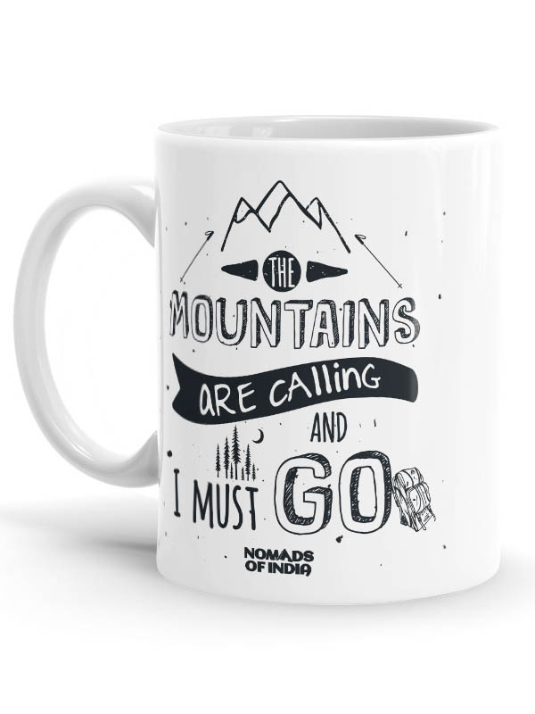 Mountains Are Calling - Mug