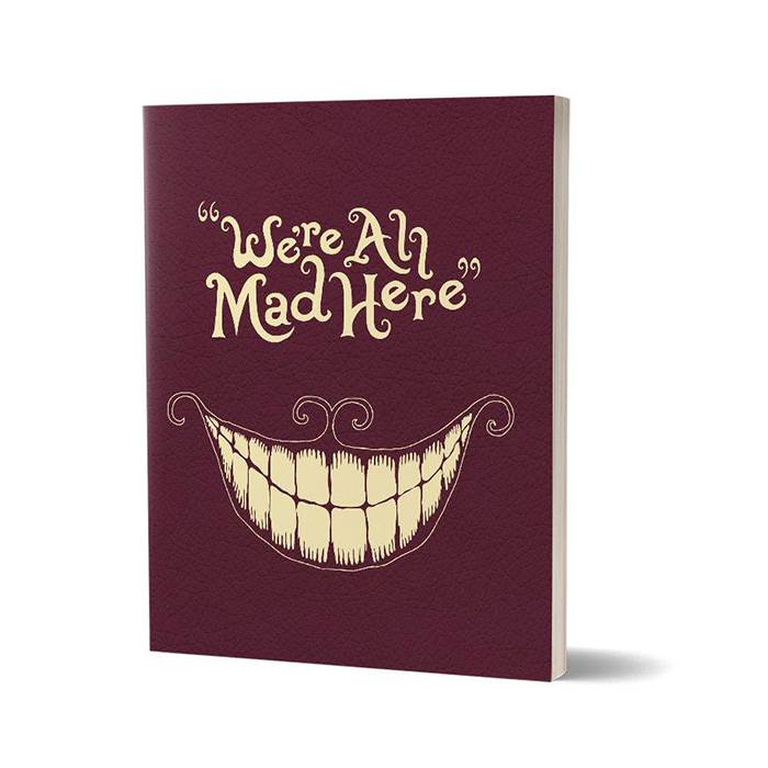 Cheshire Cat - We're All Mad Here - Notebook
