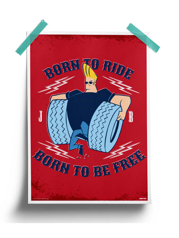 Born To Ride - Johnny Bravo Official Poster