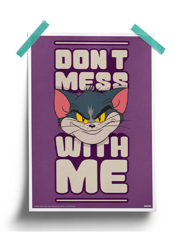 Don't Mess With Me - Tom & Jerry Official Poster