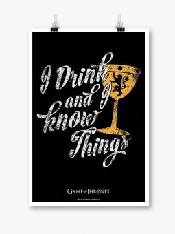 I Drink and I Know Things: Black - Game Of Thrones Official Poster