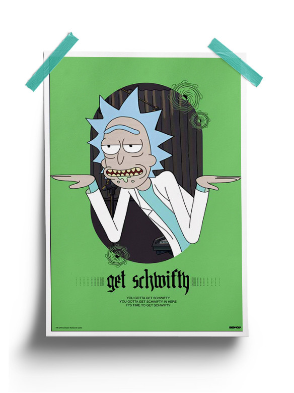 Get Schwifty - Rick And Morty Official Poster