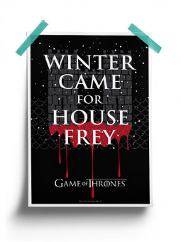 Winter Came For House Frey - Game Of Thrones Official Poster
