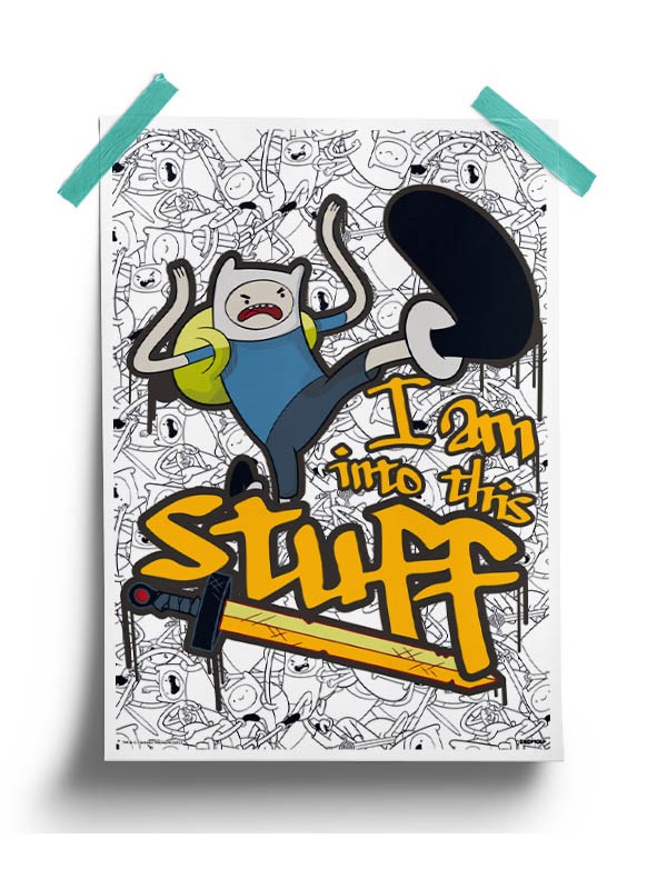 I'm Into This Stuff - Adventure Time Official Poster