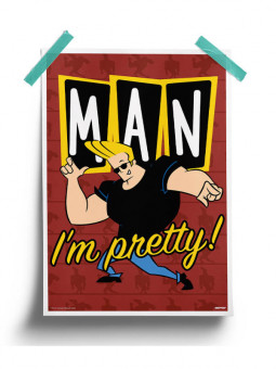 Man, I'm Pretty - Johnny Bravo Official Poster