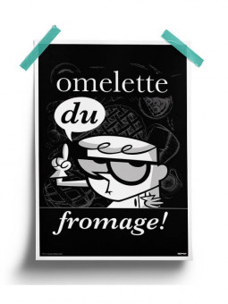 Omlette Du Fromage - Dexter's Laboratory Poster