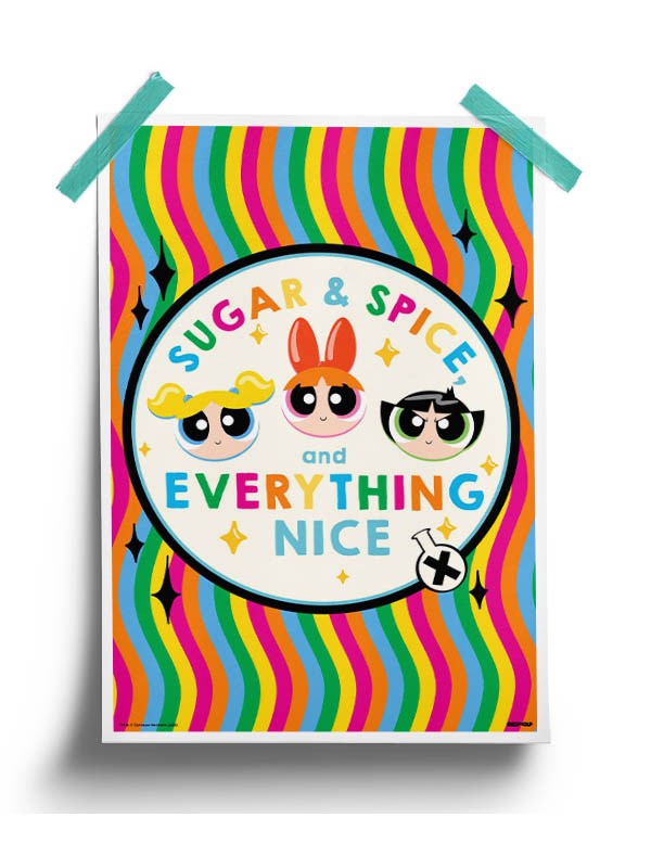 Sugar, Spice And Everything Nice - The Powerpuff Girls Poster