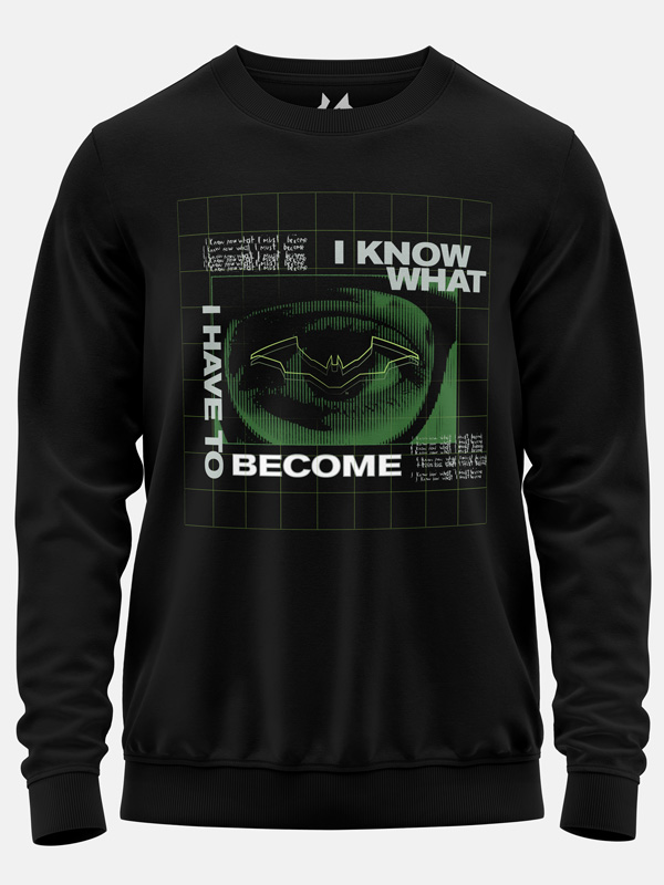 I Know What I Have To Become - Batman Official Pullover