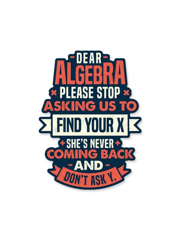 Dear Algebra - Sticker