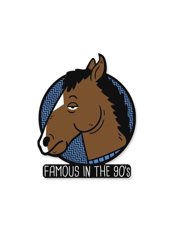 Famous In The 90s - Sticker