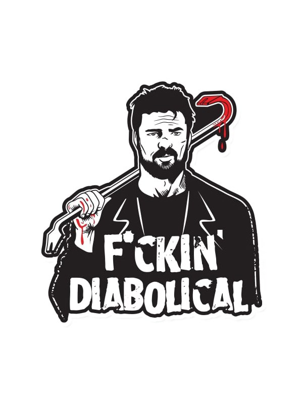 F*ckin Diabolical - Sticker