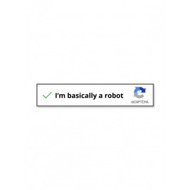 I'm Basically A Robot - Sticker
