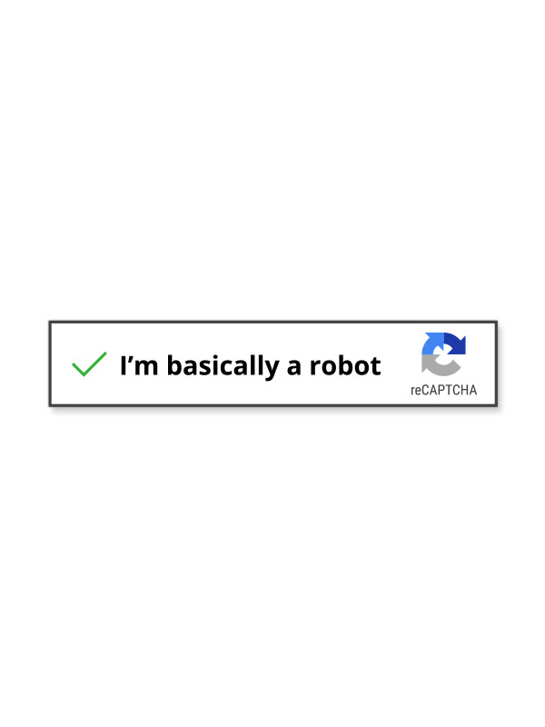 I'm Basically A Robot - Sticker