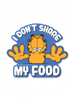 I Don't Share My Food - Garfield Official Sticker