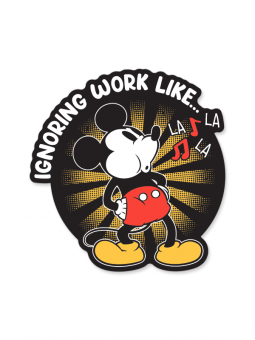 Ignoring Work Like... - Disney Official Sticker
