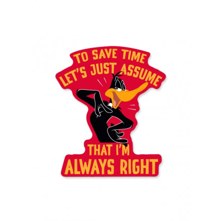I'm Always Right - Looney Tunes Official Sticker