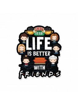 Life Is Better With Friends - Friends Official Sticker