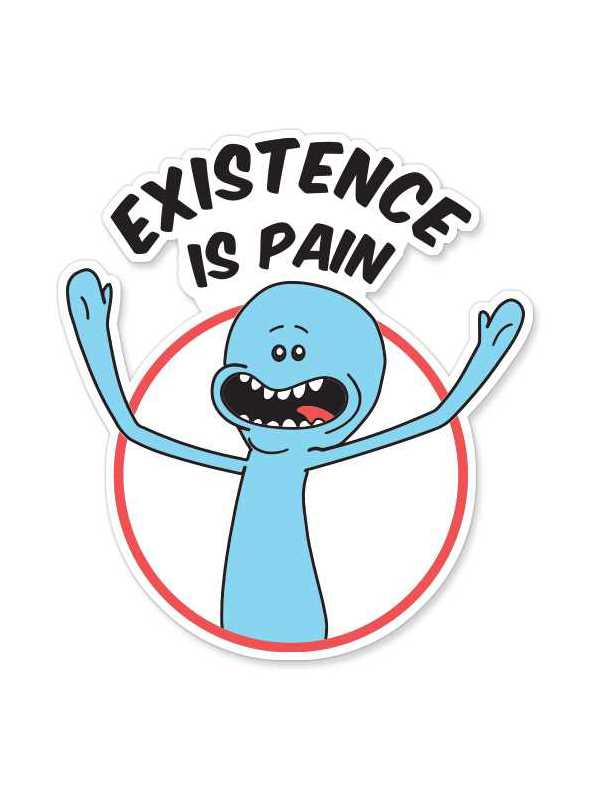 Mr Meeseeks: Existence Is Pain  - Rick And Morty Official Sticker