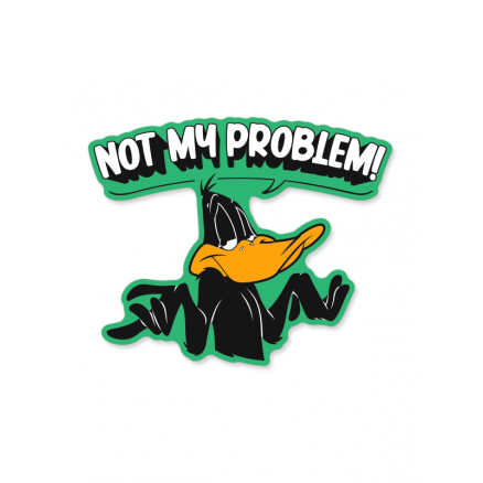 Not My Problem - Looney Tunes Official Sticker