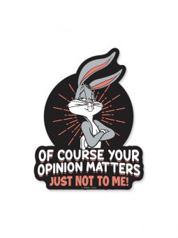 Opinion Matters - Bugs Bunny Official Sticker