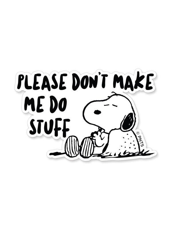 Don't Make Me Do Stuff - Peanuts Official Sticker 