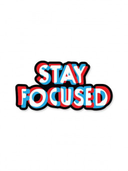 Stay Focused - Sticker