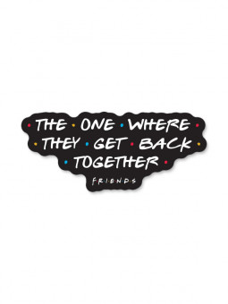 Friends Reunion - Friends Official Sticker