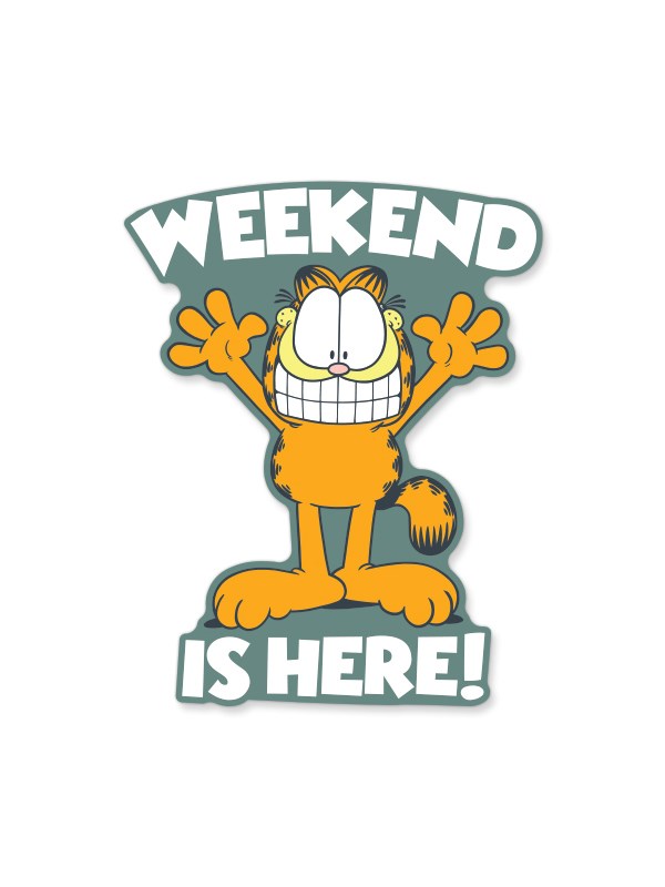 Weekend Is Here - Garfield Official Sticker