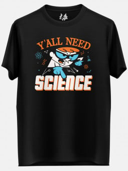 Y'all Need Science - Dexter's Laboratory Official T-shirt
