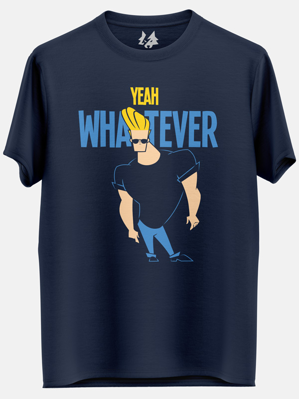 Yeah Whatever - Johnny Bravo Official T-shirt