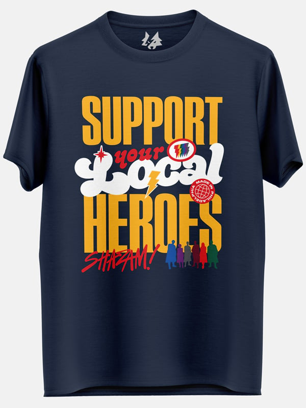 Support Local Heroes - Shazam Official T-shirt