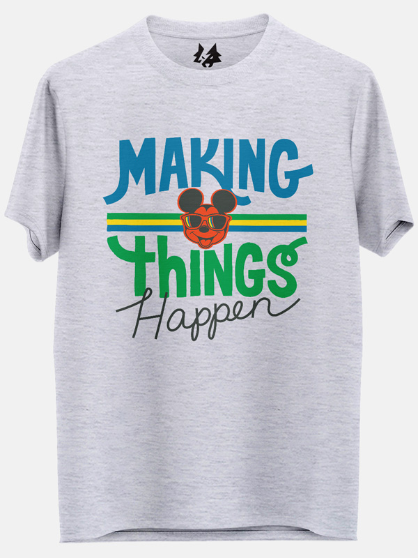 Making Things Happens - Disney Official T-shirt