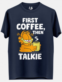 First Coffee - Garfield Official T-shirt