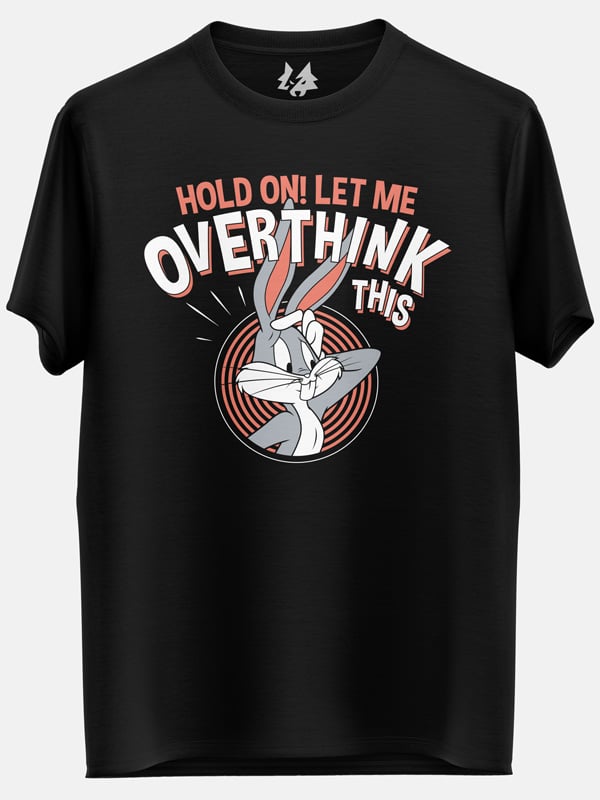 Overthink This - Looney Tunes Official T-shirt