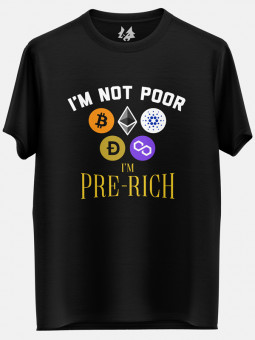 I'm Not Poor, I'm Pre-Rich