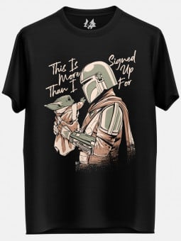 Signed Up For More - Star Wars Official T-shirt