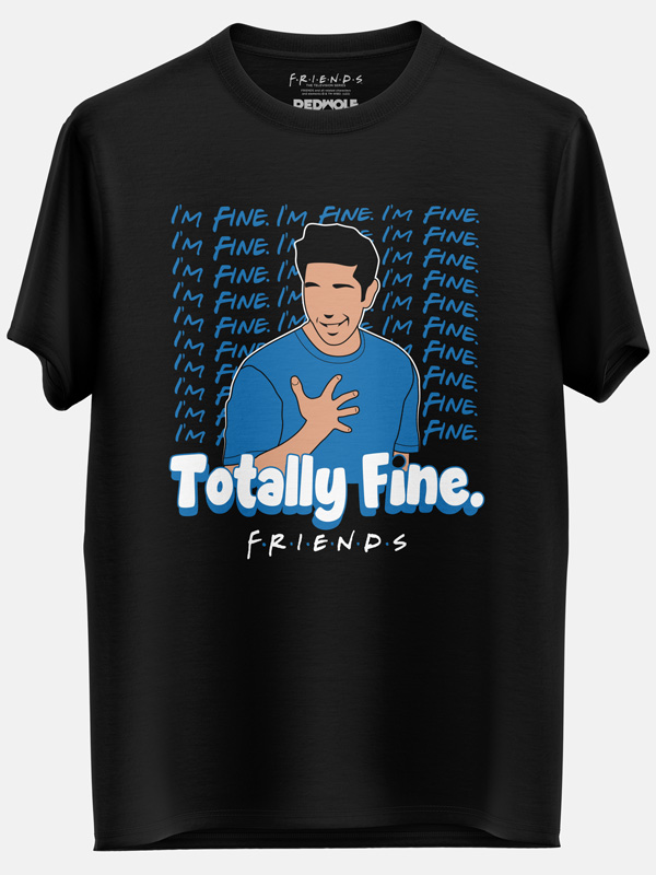 I'm Fine. - Friends Official T-shirt