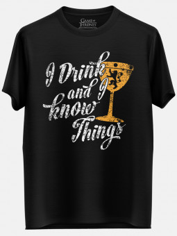 I Drink And I Know Things: Black  - Game Of Thrones Official T-shirt