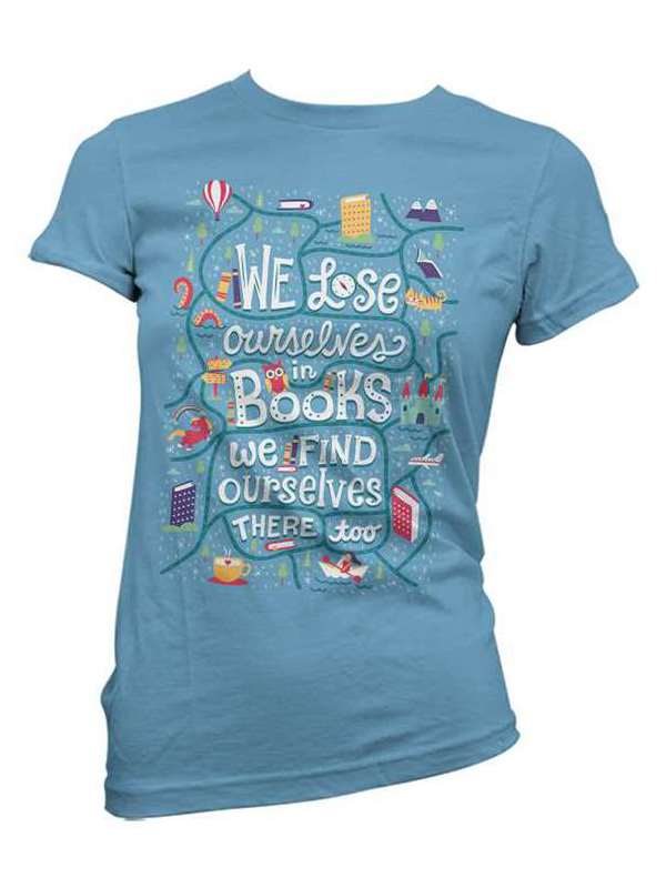 We Lose Ourselves In Books - Women's T-shirt