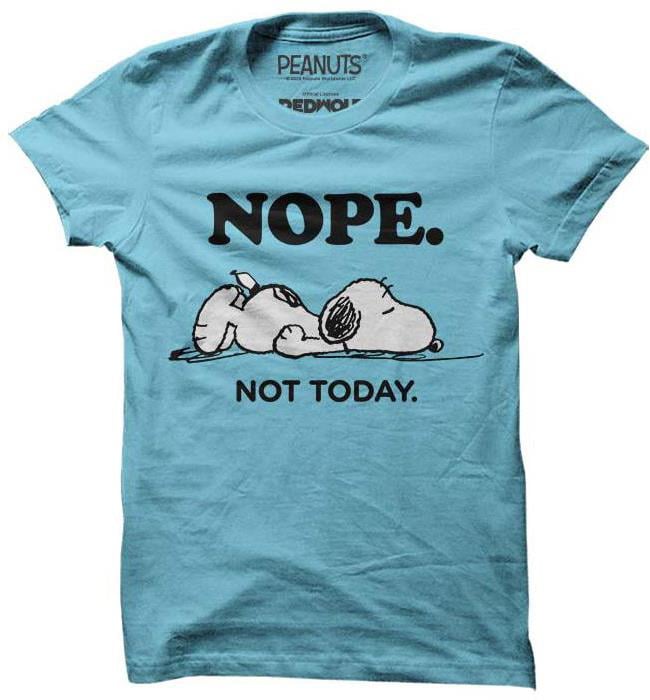 Nope Not Today Tshirt